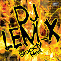 DJ Lem-X Bloody Hell