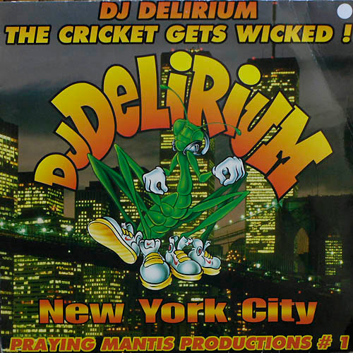 DJ Delirium – The Cricket Gets Wicked ! front