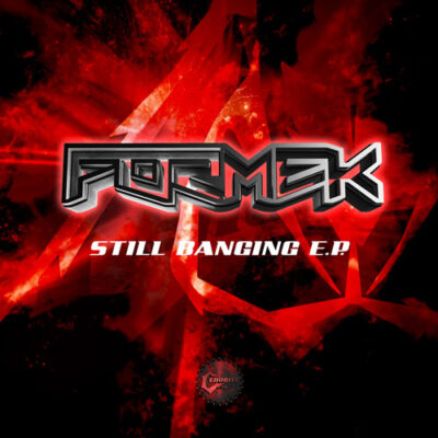 Formek – Still Banging E.P. Limited edition Vinyl