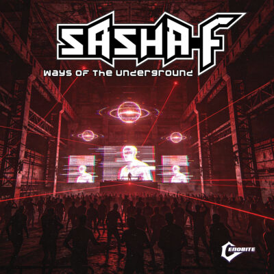 Sasha-F - Ways of the Underground